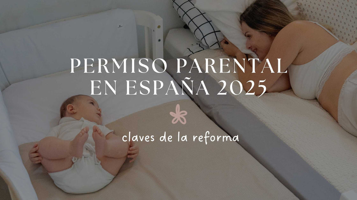 Permiso parental en España 2025: nuevas semanas no transferibles y claves de la reforma